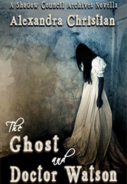 The Ghost and Dr. Watson (Alexandra Christian)