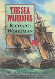The Sea Warriors (Richard Woodman)