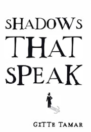 Shadows That Speak (Gitte Tamar)
