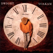 This Time (Dwight Yoakam, 1993)