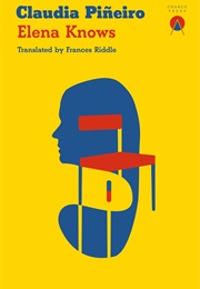 Elena Knows (Claudia Piñeiro)