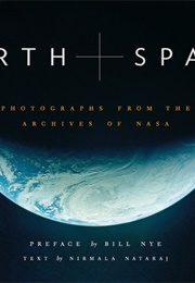 Earth and Space: Photographs From the Archives of NASA (Nirmala Nataraj)