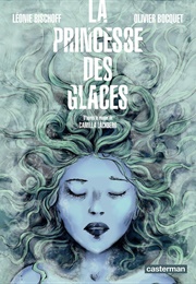 La Princesse Des Glaces (Olivier Bocquet)
