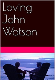 Loving John Watson (Latricia Shepherd-Thaxton)