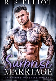 Surprise Marriage (R.S. Elliot)