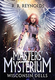 Masters' Mysterium: Wisconsin Dells (R.R. Reynolds)