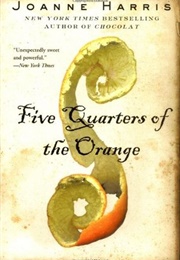 Five Quarters of the Orange (Joanne Harris)