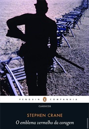 A Glória De Um Covarde (O Emblema Vermelho Da Coragem) (Stephen Crane)
