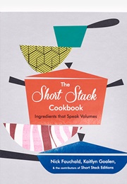 The Short Stack Cookbook (Nick Fauchald)