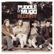 Blurry - Puddle of Mudd