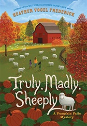 Truly Madly Sheeply (Heather Vogel Frederick)