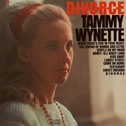 D-I-V-O-R-C-E (Tammy Wynette, 1968)