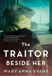 The Traitor Beside Her (Mary Anna Evans)