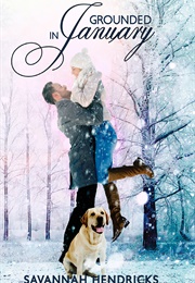 Grounded in January (Savannah Hendricks)