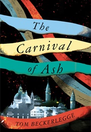 The Carnival of Ash (Tom Beckerlegge)