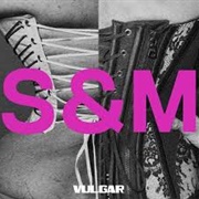 Vulgar - Madonna & Sam Smith