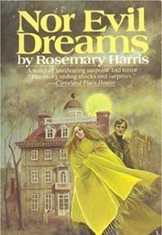 Nor Evil Dreams (Rosemary Harris)