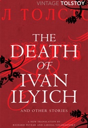 The Death of Ivan Ilyich and Other Stories (Leo Tolstoy)