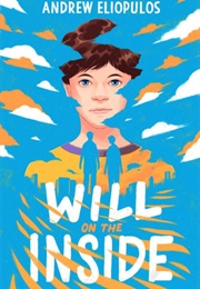 Will on the Inside (Andrew Eliopulos)