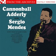 Cannonball Adderley - Cannonball Adderley With Sergio Mendes - From the Archives (Remastered)