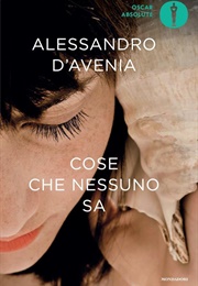 Cose Che Nessuno Sa (Alessandro D'Avenia)