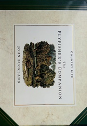 The Flyfisher's Companion (John Buckland)