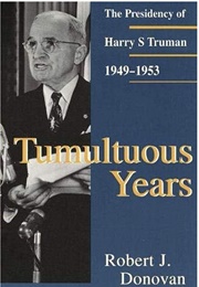 Tumultuous Years (Robert J. Donovan)