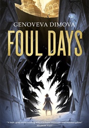Witch's Compendium of Monsters Book 1: Foul Days (Genoveva Dimova)
