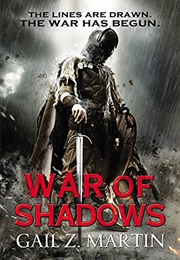 War of Shadows (Gail Z Martin)