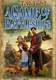 A Game of Battleships (Toby Frost)