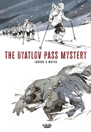 The Dyatlov Pass Mystery (Cédric Mayen, González Jandro)