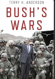 Bush's Wars (Terry Anderson)