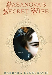 Casanova's Secret Wife (Barbara Lynn-Davis)