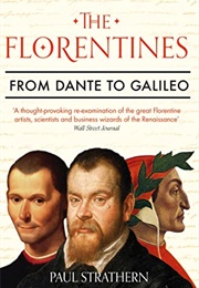 The Florentines. From Dante to Galileo (Paul Strathern)