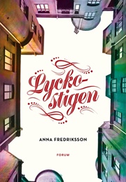 Lyckostigen (Anna Fredriksson)