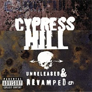Unreleased & Revamped (Cypress Hill, 1996)