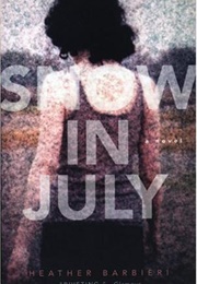 Snow in July (Heather Barbieri)