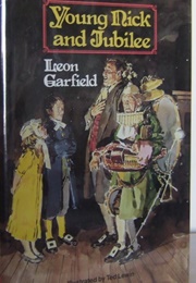 Young Nick and Jubilee (Leon Garfield)