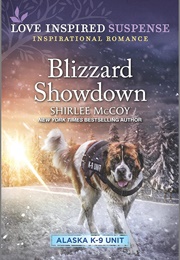 Blizzard Showdown  (Alaska K9 Unit Series, #8) (Shirley McCoy)