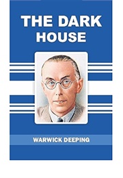 The Dark House (Warwick Deeping)