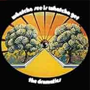 Whatcha See Is Whatcha Get - The Dramatics