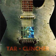 Tar - Clincher