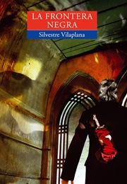 La Frontera Negra (Silvstre Vilaplana)