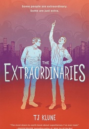 The Extraordinaries (TJ Klune)