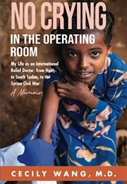 No Crying in the Operating Room (Cecily Wang)