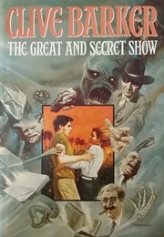 The Great and Secret Show (Clive Barker)