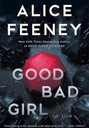 Good Bad Girl (Alice Feeney)