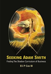 Seeking Adam Smith (Eli P. Cox III)