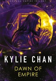Dawn of Empire (Kylie Chan)
