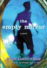 The Empty Mirror (James Lincoln Collier)